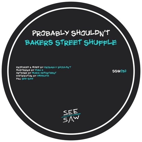 Probably Shouldn't - Bakers Street Shuffle [SSW32]